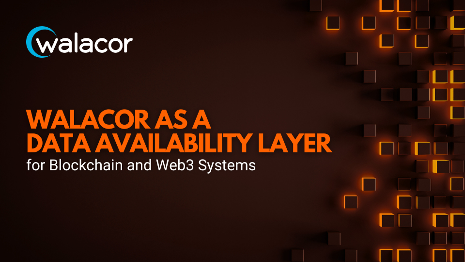 Walacor Data Availability (DA)