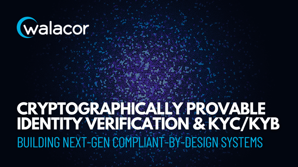 Walacor Identity Verification & KYC