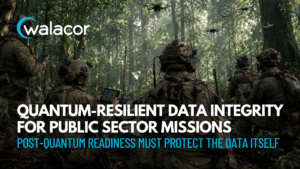 Walacor Post-Quantum Readiness