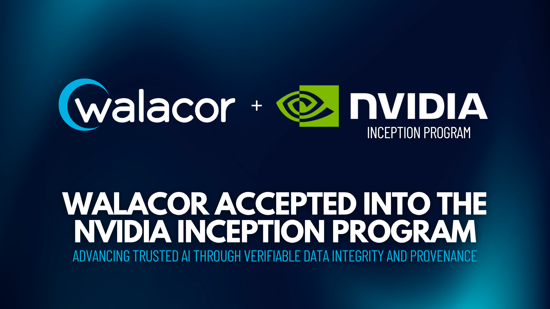 Walacor Accepted into the NVIDIA Inception Program